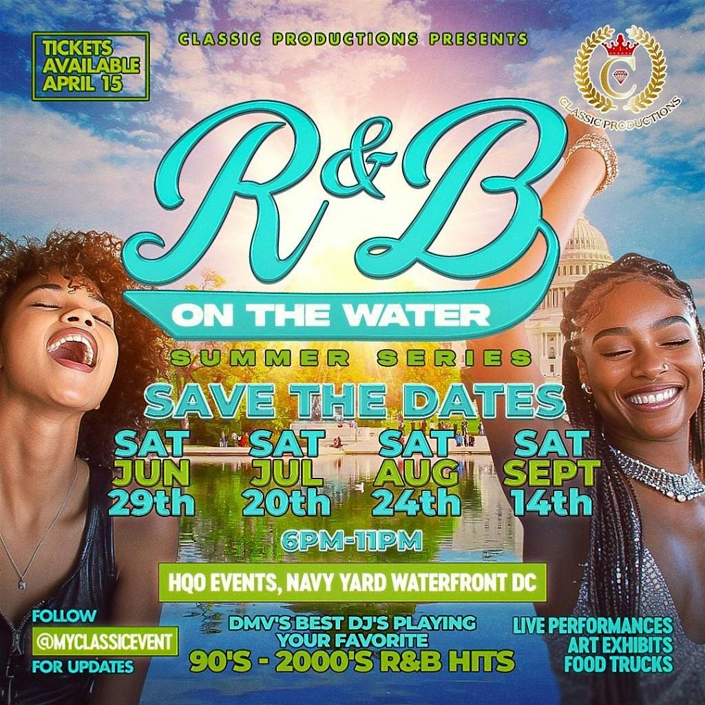 R&B On The Water Summer Series  2024