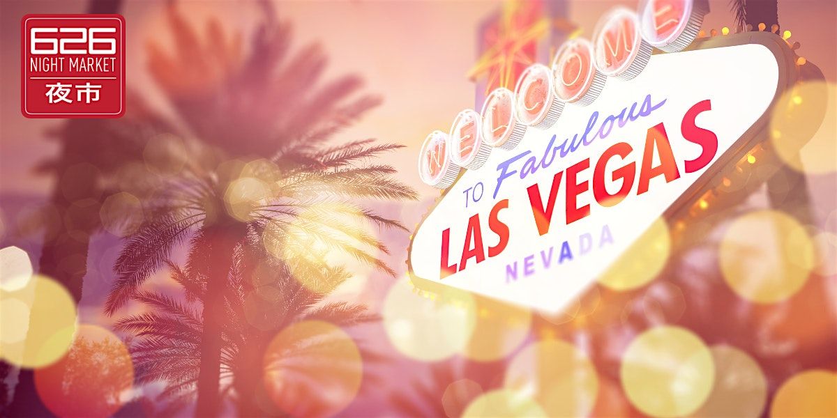 626 Night Market: Las Vegas October 4-6