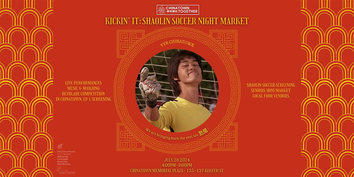 Chinatown Mini Night Market & Film Night: Shaolin Soccer