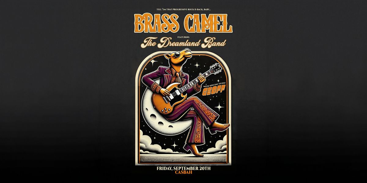 Brass Camel returns to the Casbah for a ripping night of prog-funk rock