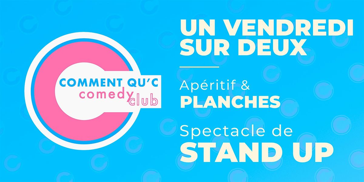 Soir\u00e9e stand up - Comment qu\u2019C Comedy Club