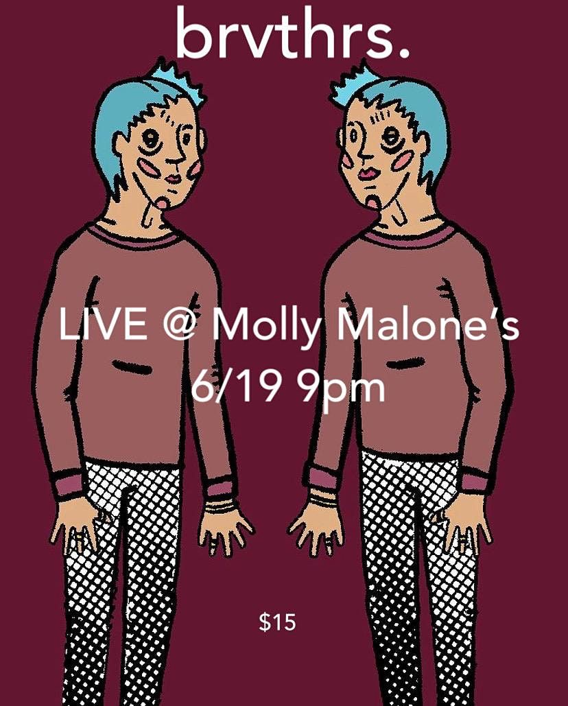 brvthrs. live @Molly Malone's