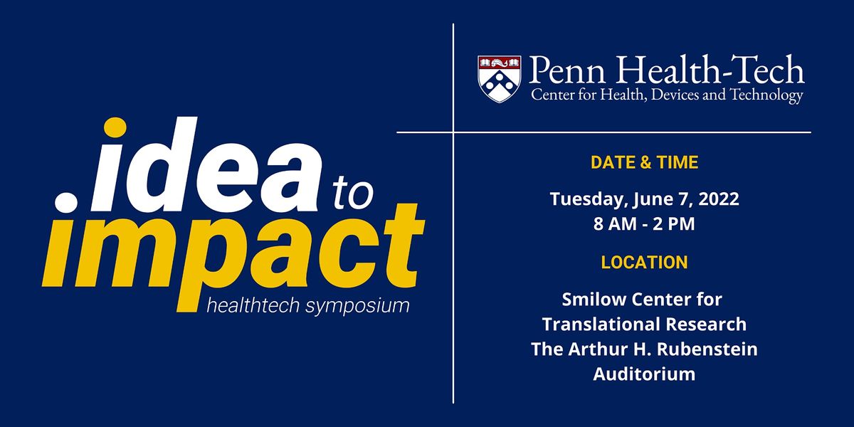 Idea to Impact Health-Tech Innovation Symposium