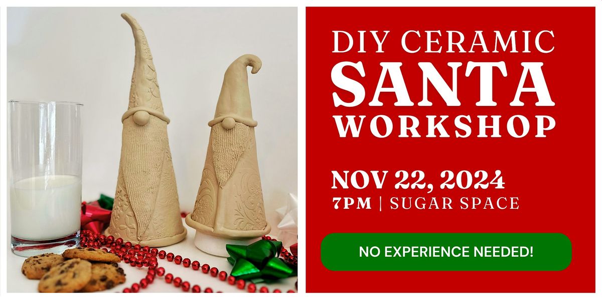 DIY Ceramic Santa Claus Pottery Workshop | Nov 22