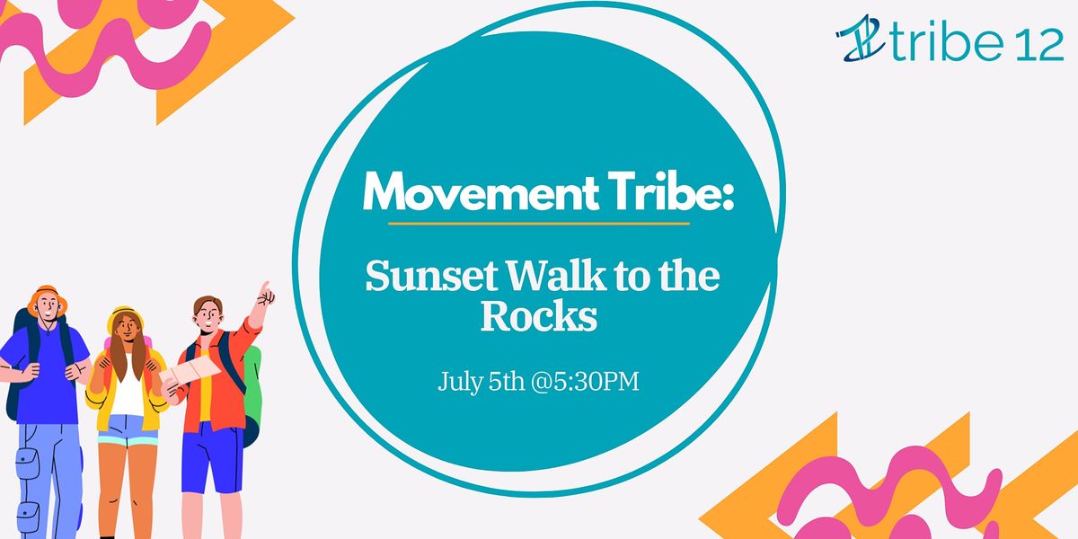 Movement Tribe: Sunset Walk to the Rocks