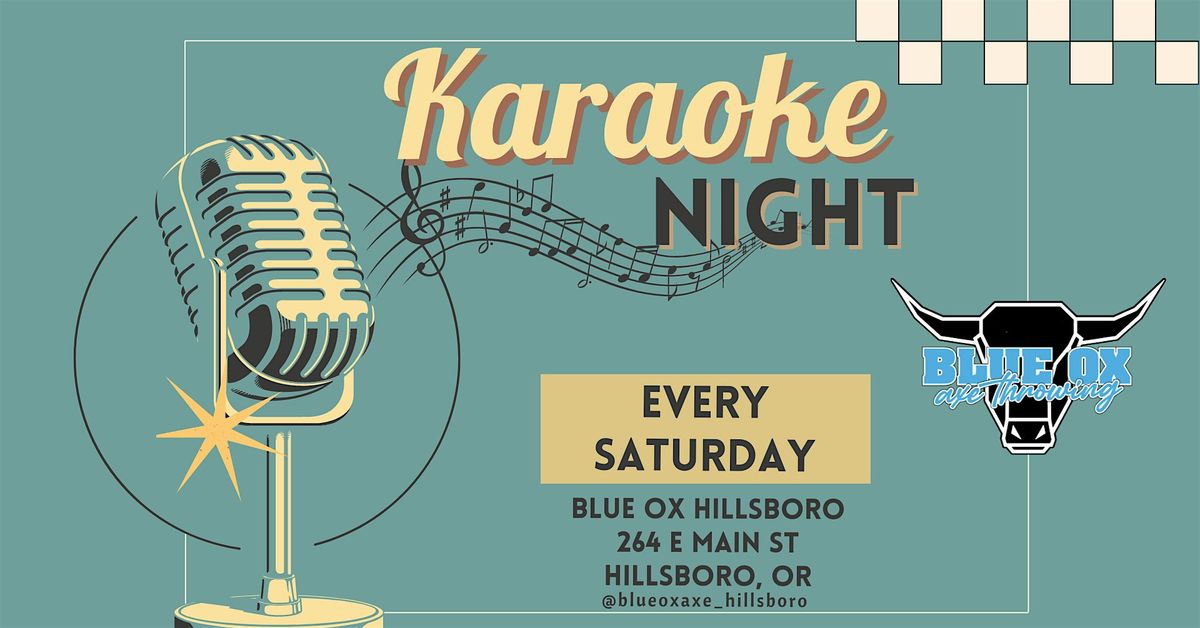 Saturday Night Karaoke @ Blue Ox Hillsboro