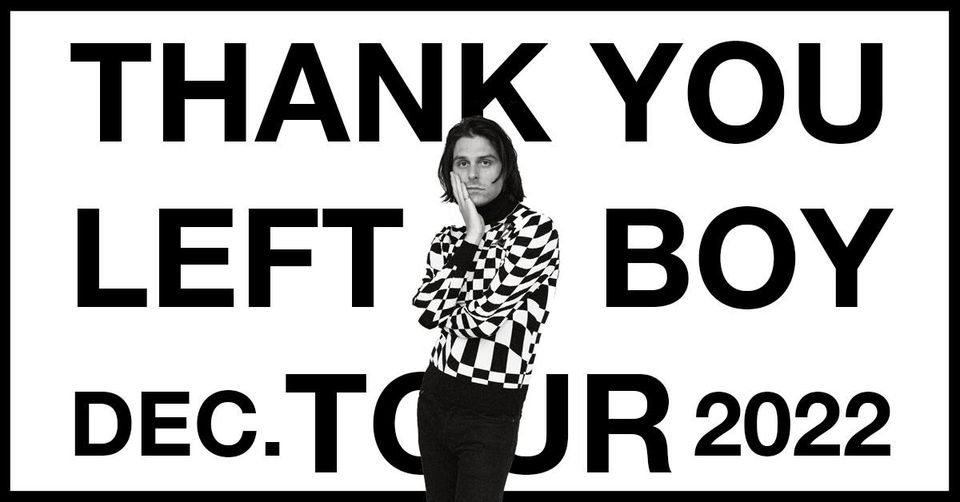 Thank You Left Boy a tour by Ferdinand | Berlin - Astra