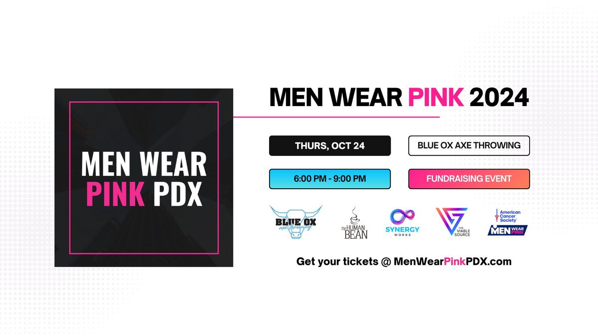 Men Wear Pink PDX 2024 Main Event!