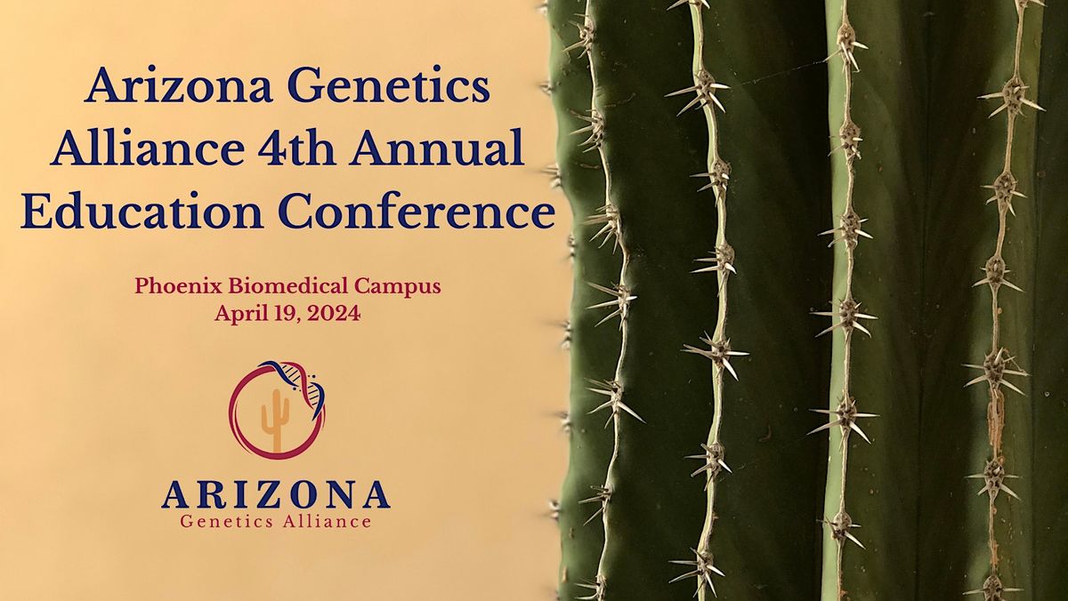 2024 Annual Arizona Genetics Alliance Education Conference