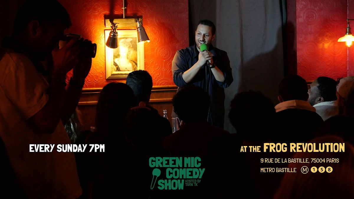 Green Mic Comedy Show @Frog Bastille