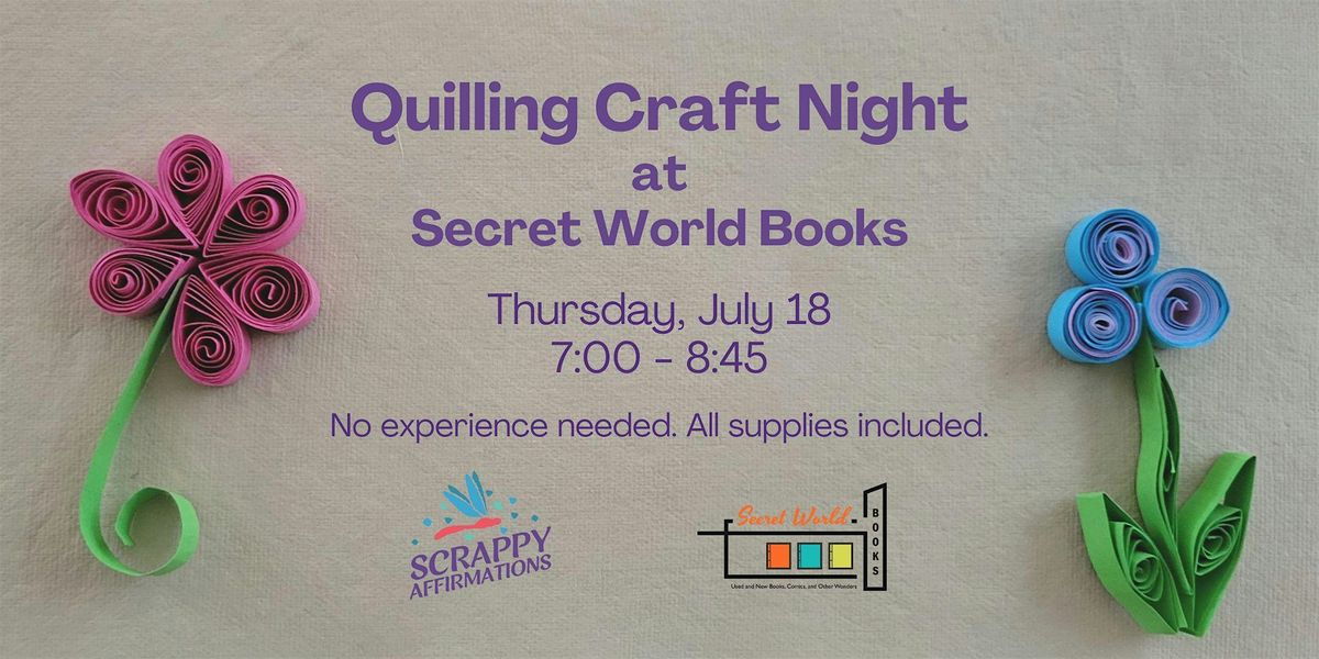 Quilling Craft Night at Secret World Books