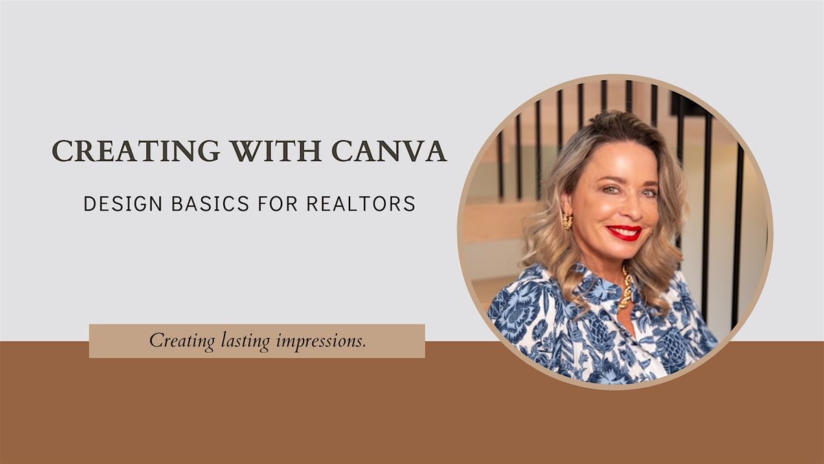 Creating with Canva: Design Basics for Realtors