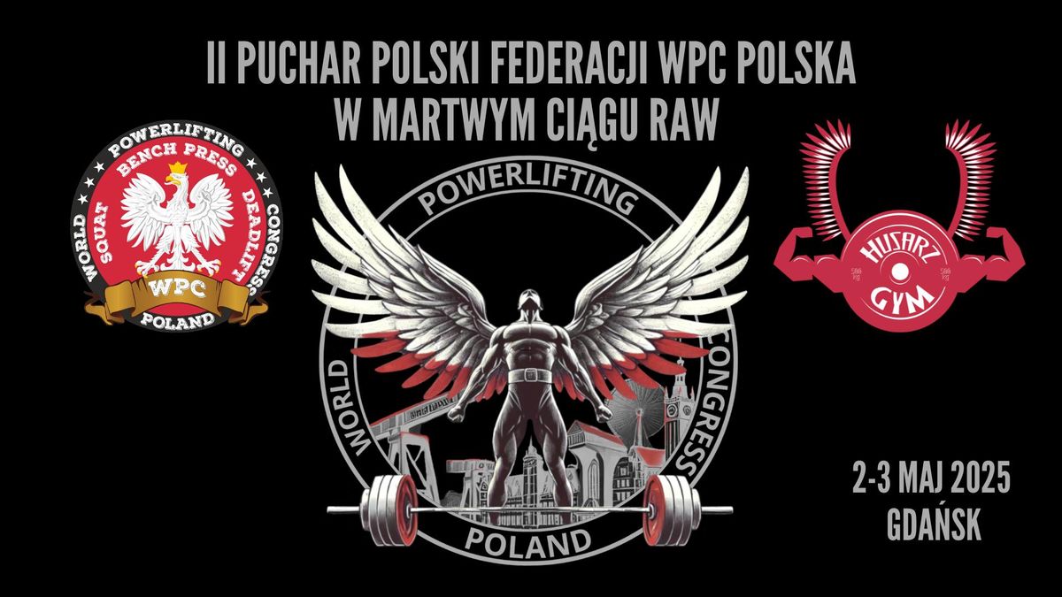 II PUCHAR POLSKI FEDERACJI WPC POLSKA W MARTWYM CI\u0104GU RAW 