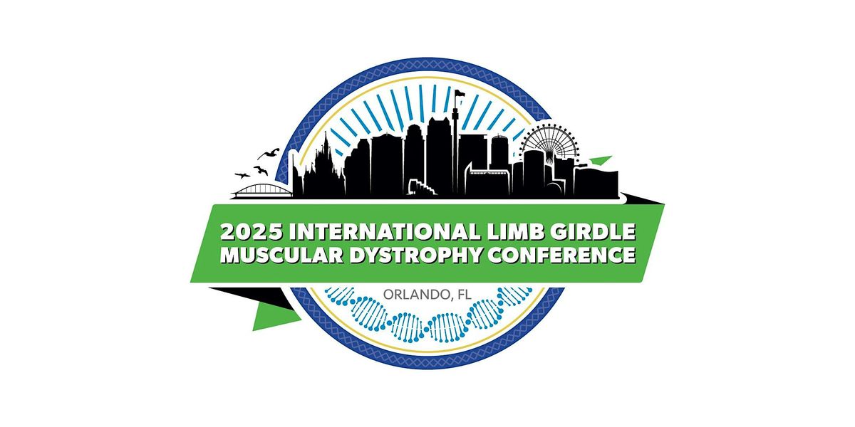 2025 International Limb Girdle Muscular Dystrophy Conference