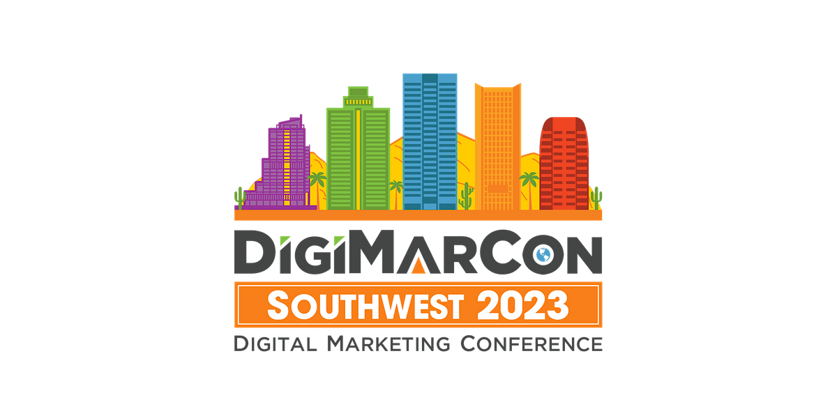 DigiMarCon Southwest 2023 - Digital Marketing Conference & Exhibition