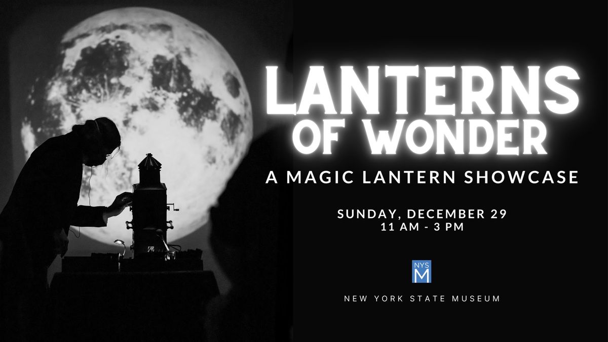 Lanterns of Wonder: A Magic Lantern Showcase