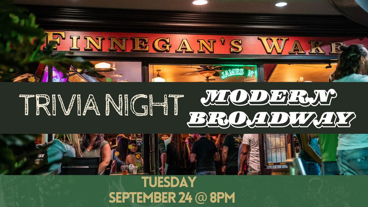 Modern Broadway Trivia at Finnegan's Wake