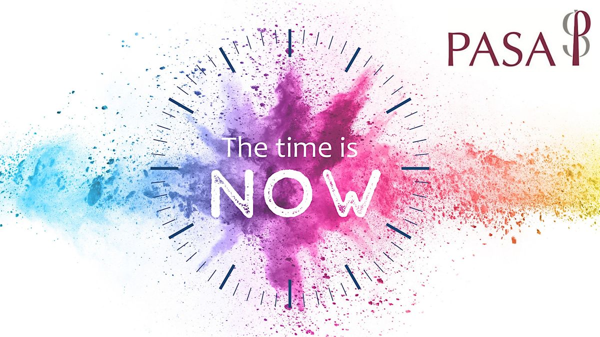 The time is now - PASA Annual Conference 2024