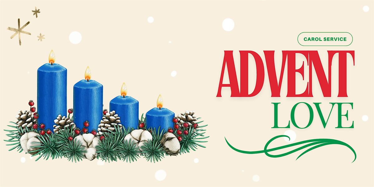 Advent Love - Carol Service