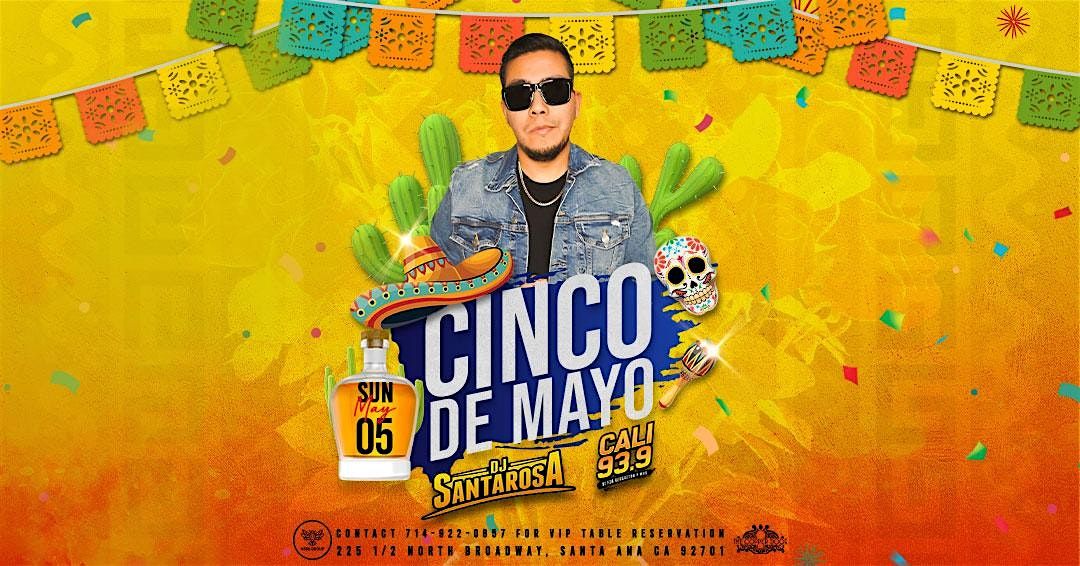 Cinco de Mayo Celebration with DJ SantaRosa