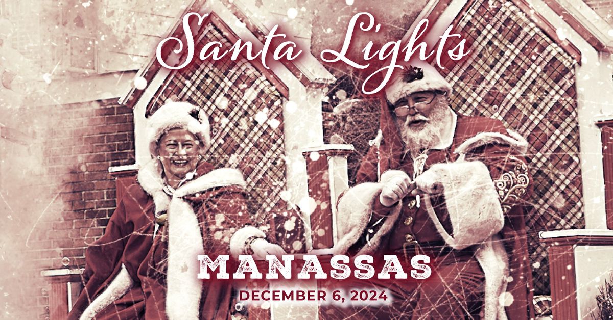 Santa Lights Manassas - Tree Lighting Ceremony