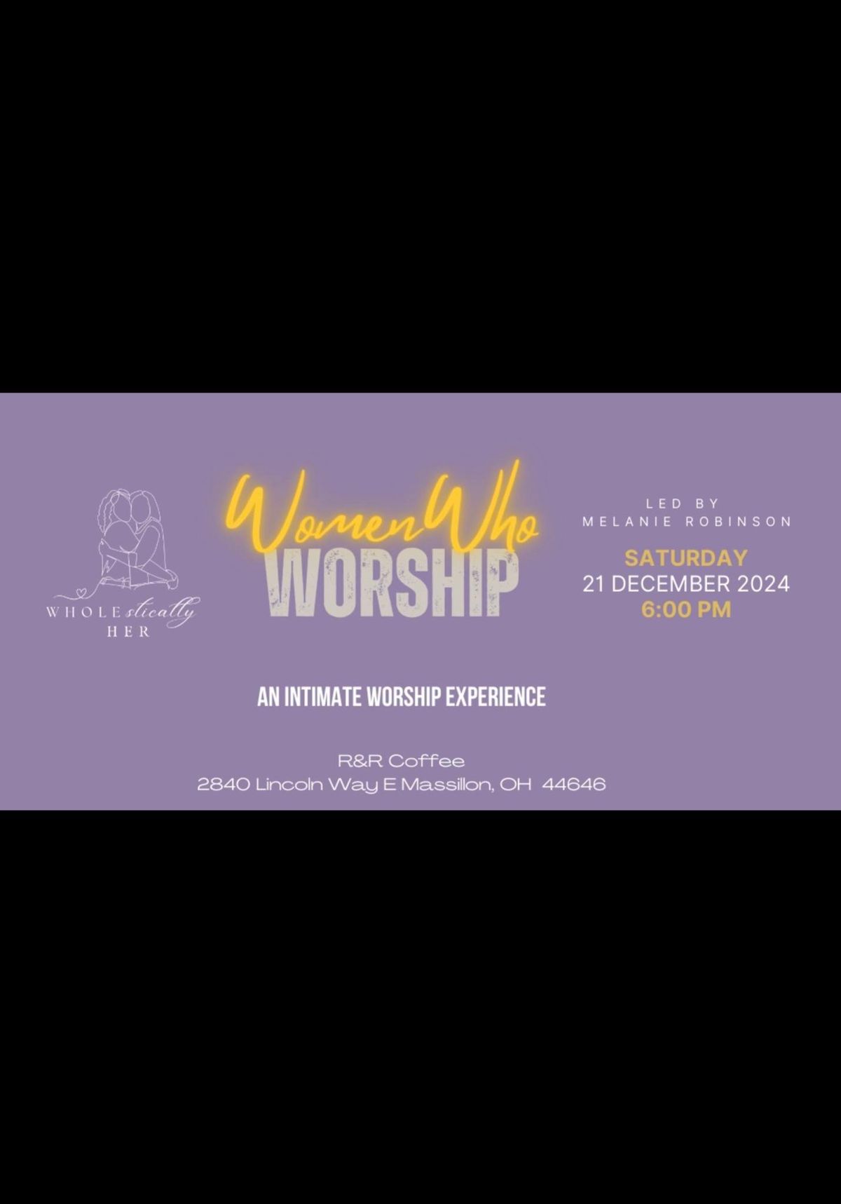 Women Who Worship: An Intimate Worship Experience