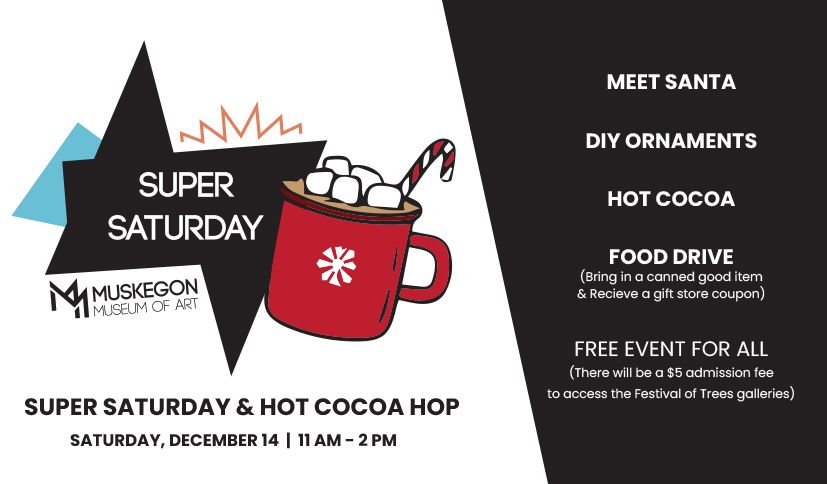 Hot Cocoa Hop & Super Saturday at the Art Museum