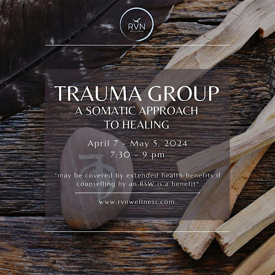 Trauma Group: A Somatic Approach to Healing