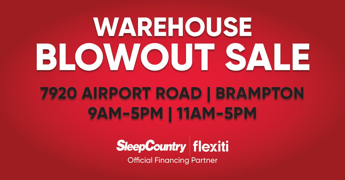 Brampton: Sleep Country Warehouse Blowout Sale!