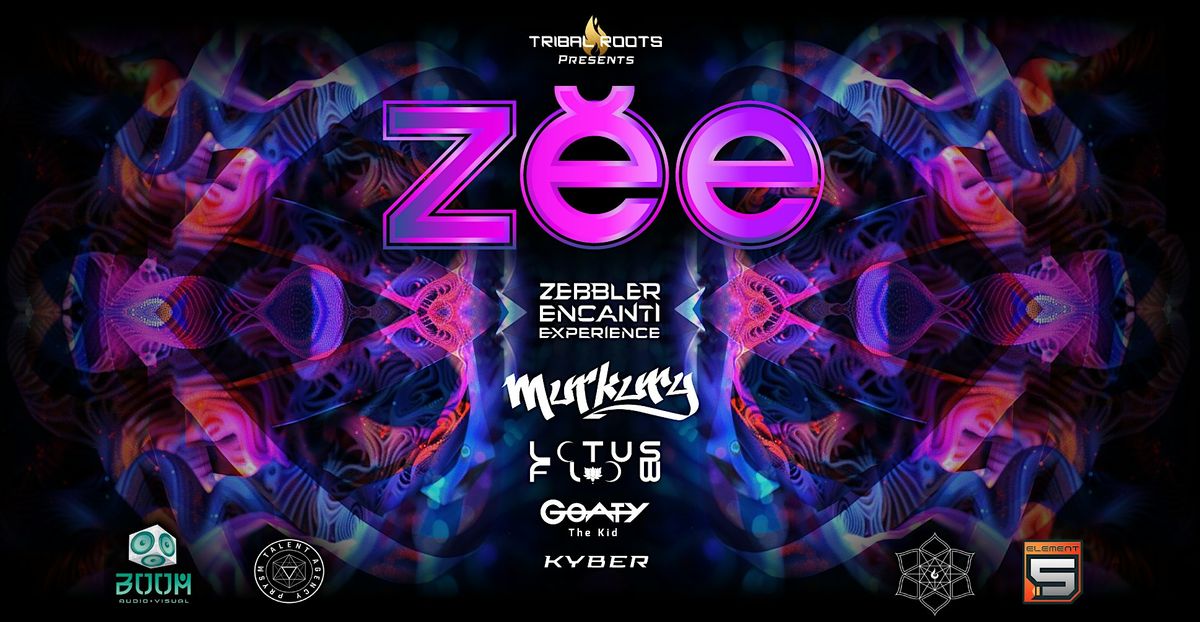 Tribal Roots presents ZEEBLER ENCANTI EXPERIENCE