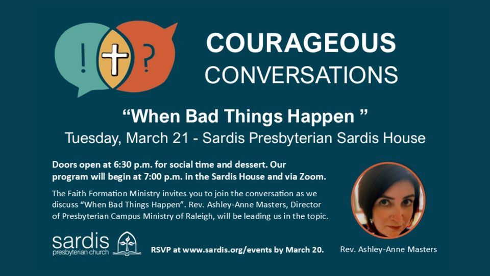 Courageous Conversations - "When Bad Things Happen"