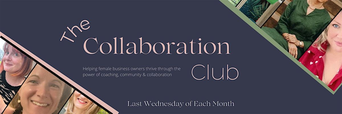 August's Collaboration Club - Networking for Female Business Owners