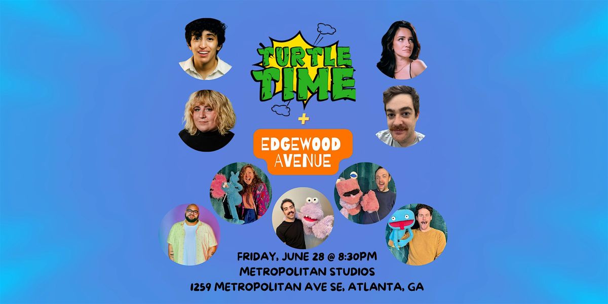 A Night of Improv Comedy feat Turtle Time and Edgewood Avenue