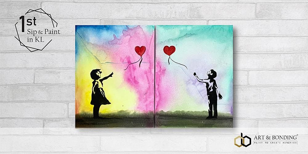 Sip & Paint Date Night : Balloon Girl & Boy by Banksy