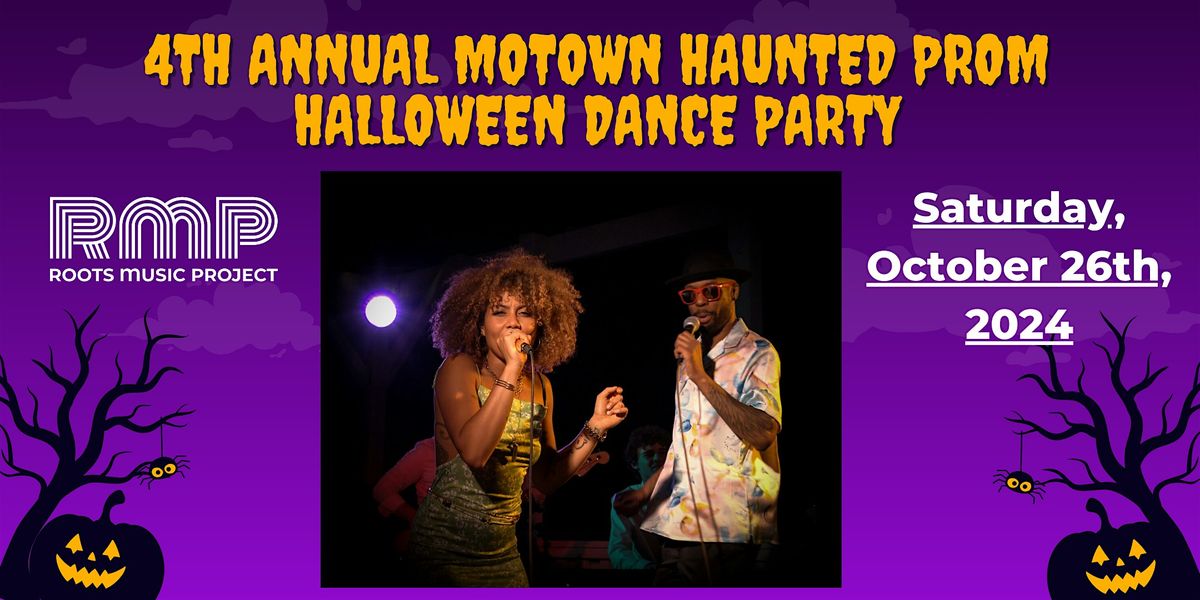 4th annual Motown Haunted Prom Halloween Dance Party!