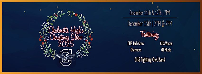 Chalmette High's Christmas Show 2025 (SAT DAY)