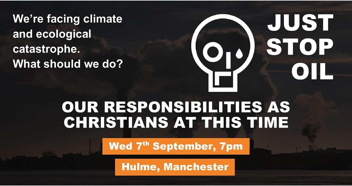 Our Responsibilities as Christians At This Time - Manchester