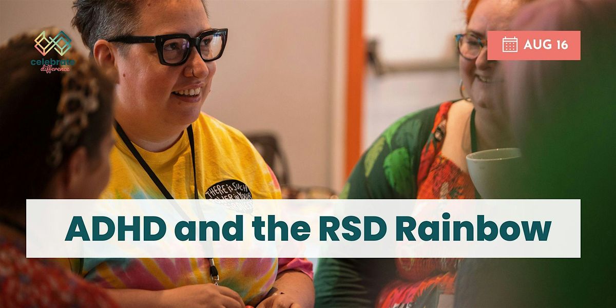 ADHD and the RSD Rainbow