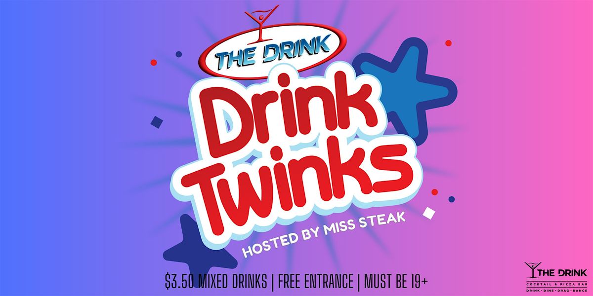 Drink Twinks Show