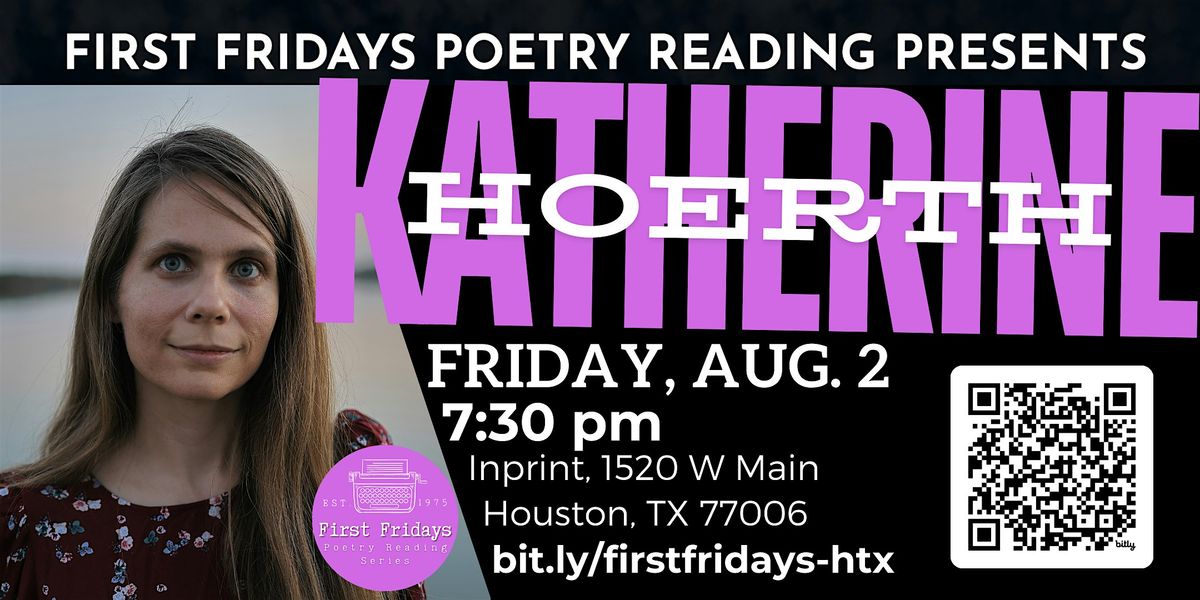 First Fridays Poetry Reading Series  & Open Mic - feat. Katherine Hoerth