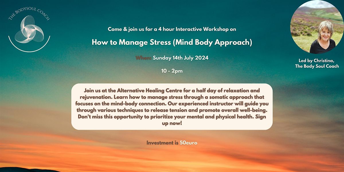 Stress Management Workshop: A Mind Body Approach