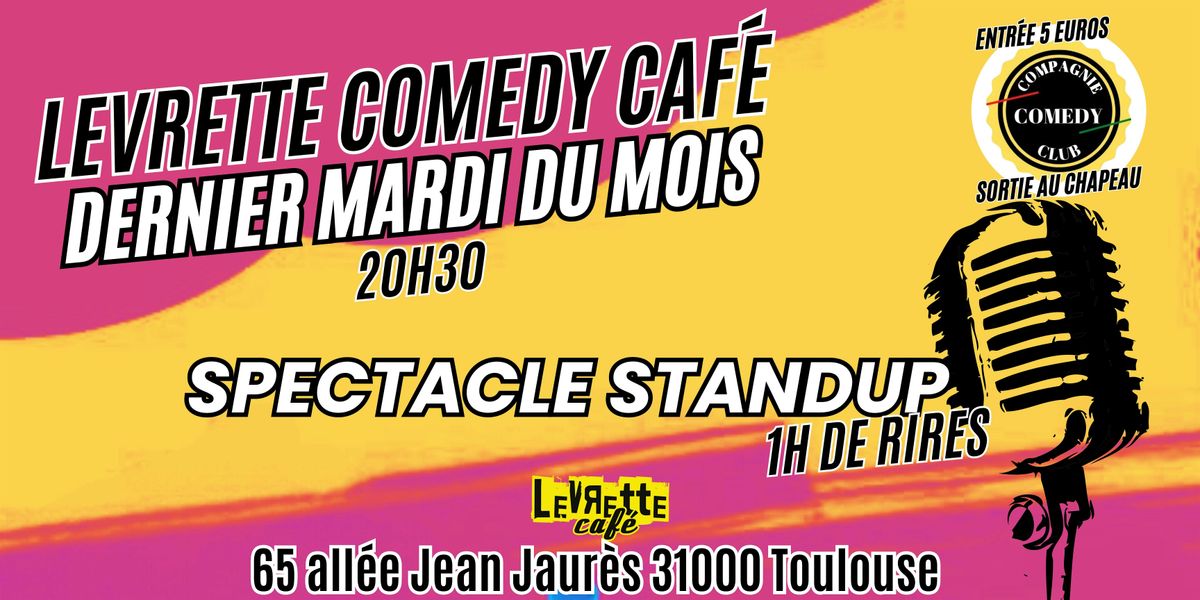 Levrette Comedy Caf\u00e9 (Spectacle standup)