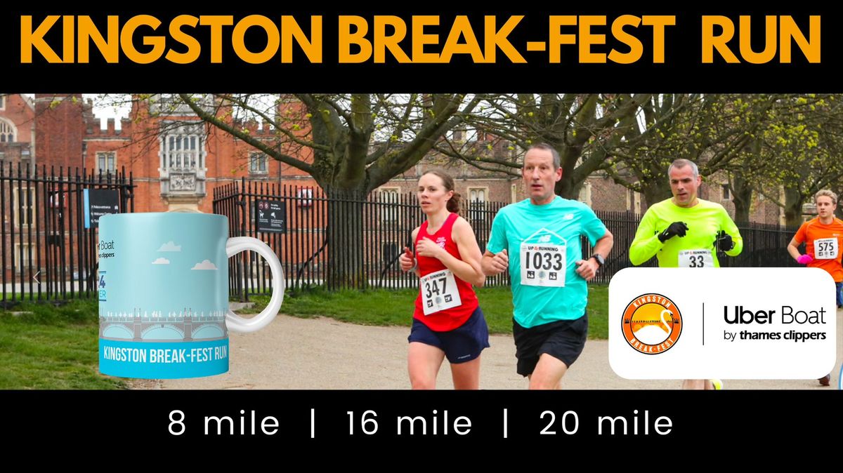 Kingston Break-fest Run: 8, 16 20 Mile