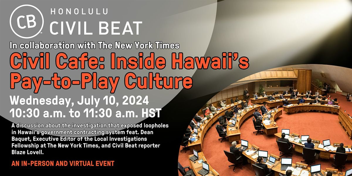 Civil Cafe: Inside Hawaii\u2019s  Pay-to-Play Culture