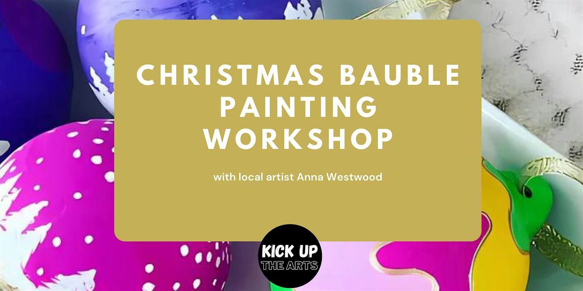 Christmas Bauble Painting Workshop