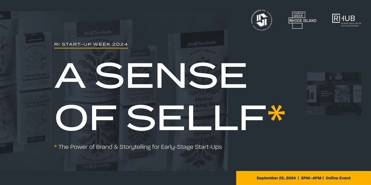 A Sense of Sellf: The Power of Brand & Storytelling for Early-Stage Start-Ups