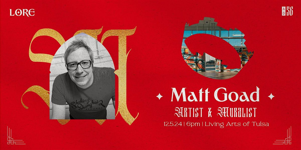 Matt Goad, Artist & Muralist - Guest Speaker Event