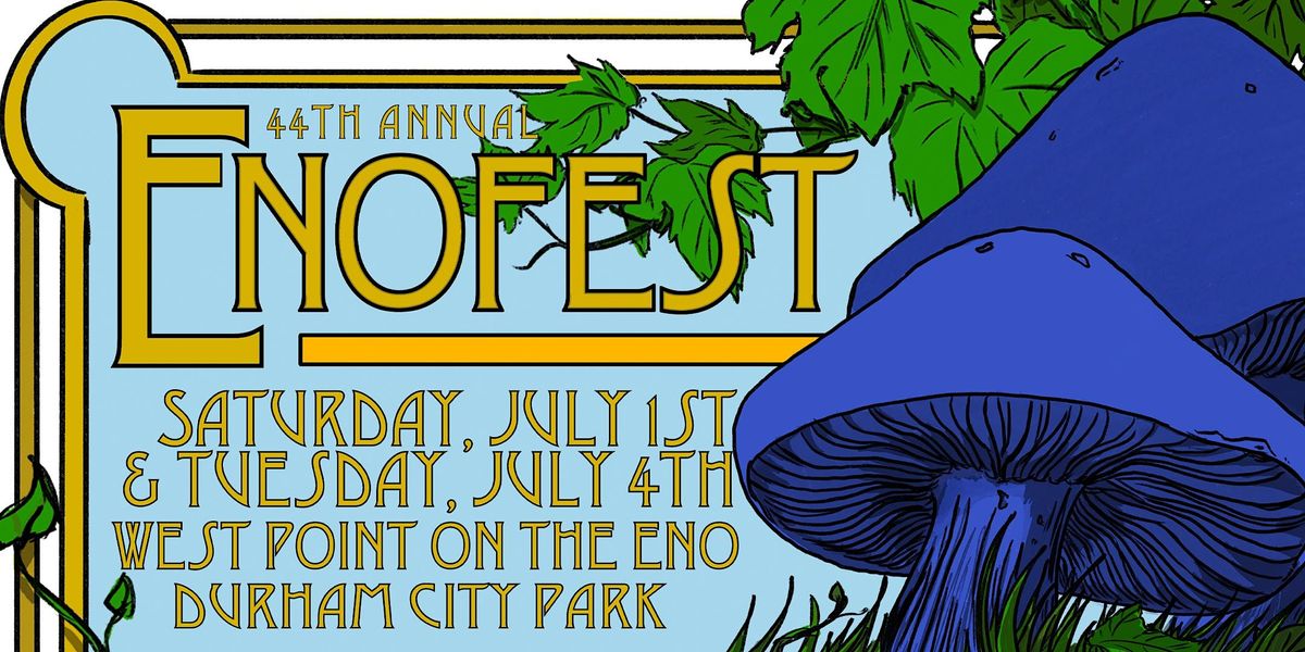 2023 EnoFest- July  1 and 4,  2023