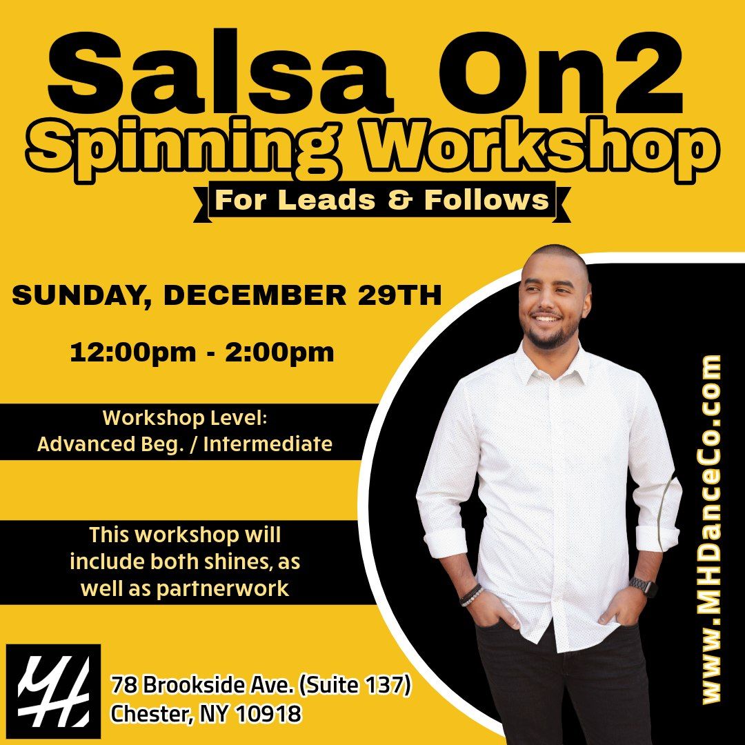 Salsa On2 Spinning Workshop (For Leads & Follows)