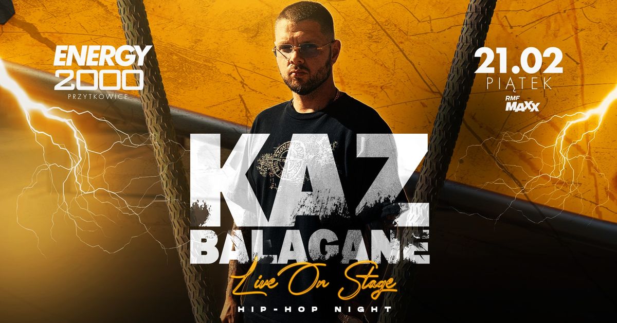 KAZ BA\u0141AGANE \u2606 HIP-HOP NIGHT